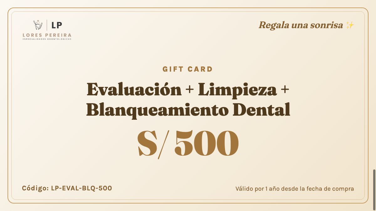 Gift Card Evaluación + Limpieza + Blanqueamiento Dental