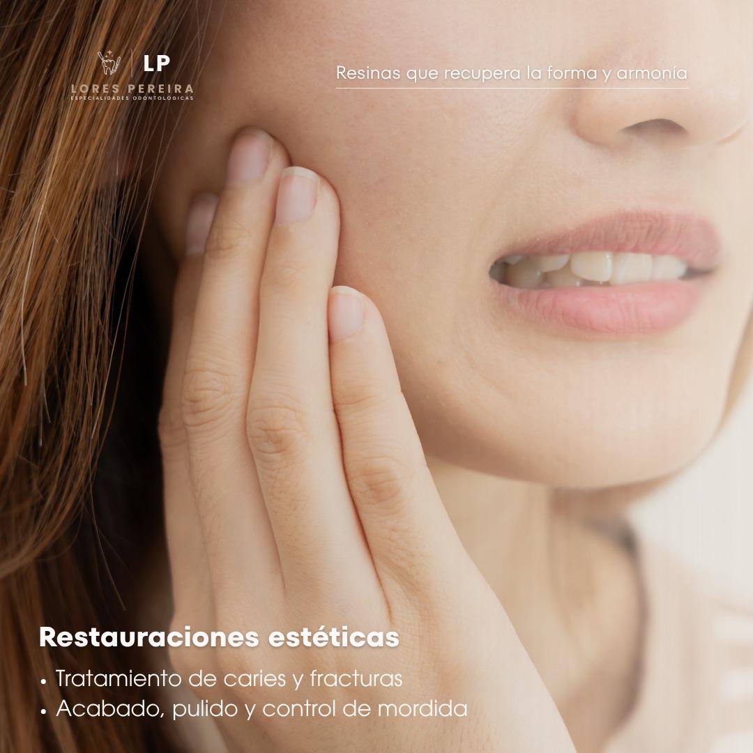 Estética Dental y Restauradora en Lores Pereira - Especialidades Odontológicas